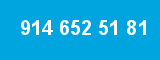 914 652 51 81